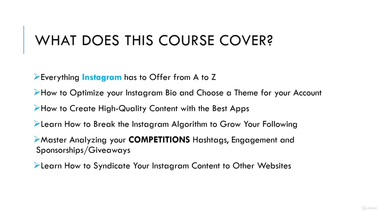 White slide titled WHAT DOES THIS COURSE COVER? listing six Instagram strategy topics including bio optimization and content apps.